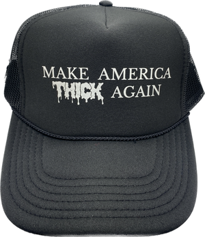 “MAKE AMERICA THICK AGAIN” Trucker