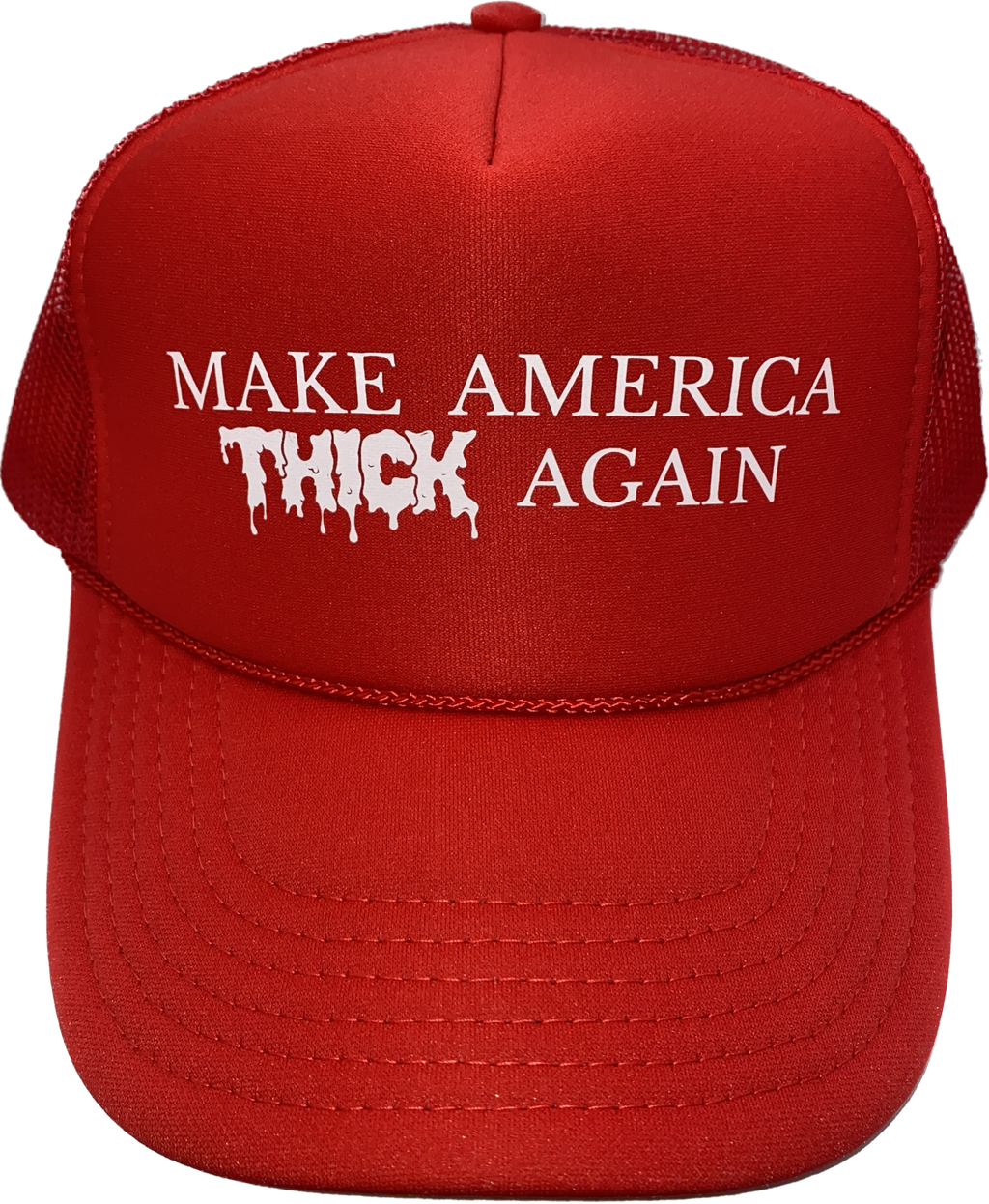 “MAKE AMERICA THICK AGAIN” Trucker