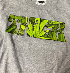 THICK “KUSH” Tee