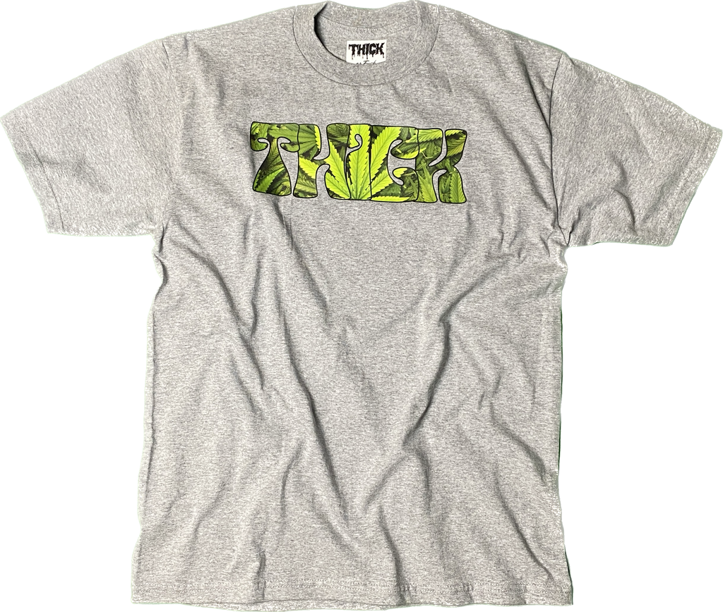 THICK “KUSH” Tee